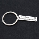 Drive Safe I Need You Here With Me