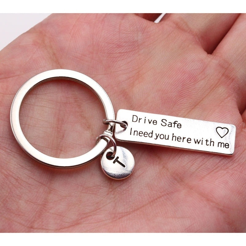 Drive Safe I Need You Here With Me